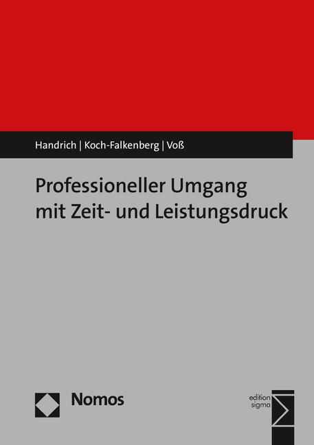 Cover-Bild Professioneller Umgang mit Zeit- und Leistungsdruck