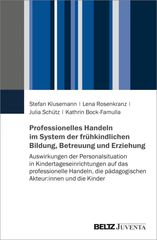 Cover-Bild Professionelles Handeln im System der frühkindlichen Bildung, Betreuung und Erziehung