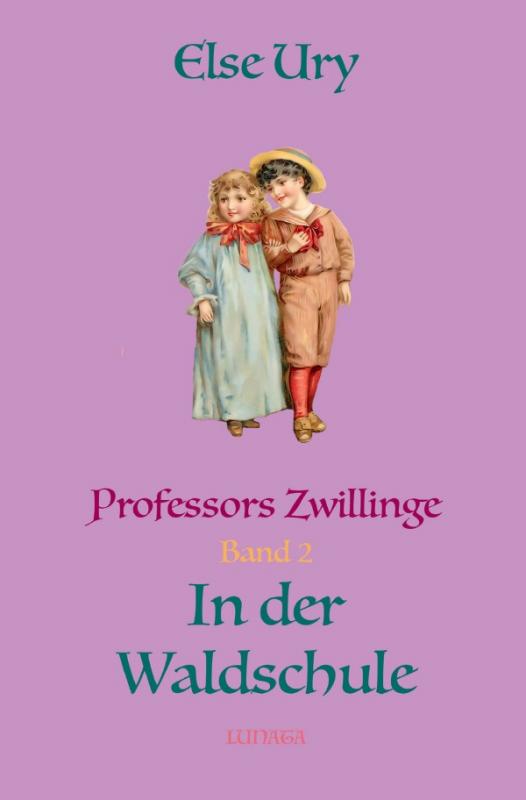 Cover-Bild Professors Zwillinge / Professors Zwillinge in der Waldschule