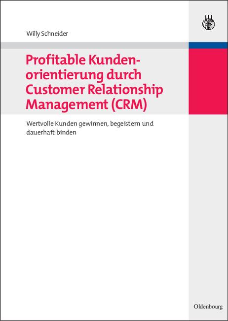 Cover-Bild Profitable Kundenorientierung durch Customer Relationship Management (CRM)