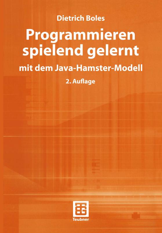 Cover-Bild Programmieren spielend gelernt mit dem Java-Hamster-Modell