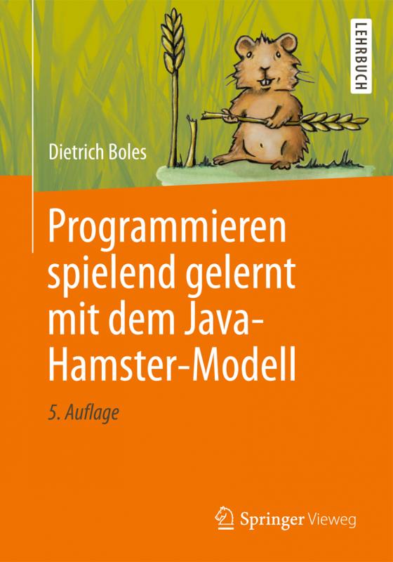 Cover-Bild Programmieren spielend gelernt mit dem Java-Hamster-Modell