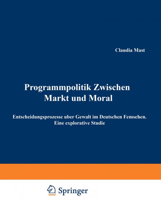 Cover-Bild Programmpolitik Zwischen Markt und Moral