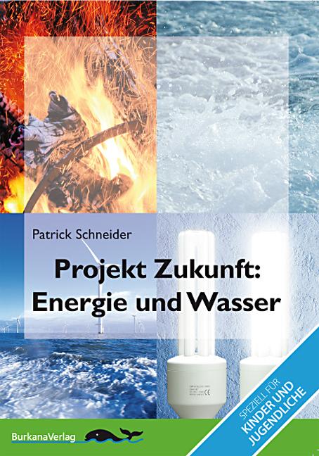 Cover-Bild Projekt Zukunft - Energie und Wasser