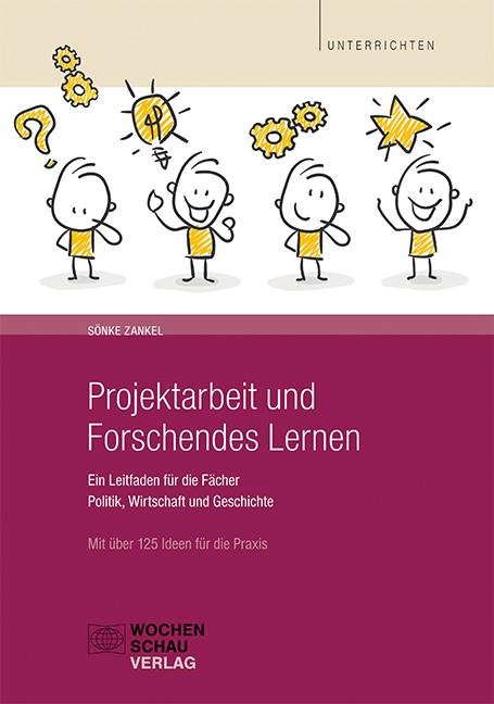 Cover-Bild Projektarbeit und Forschendes Lernen