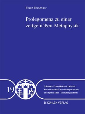 Cover-Bild Prolegomena zu einer zeitgemäßen Metaphysik - Band 19