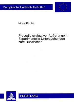 Cover-Bild Prosodie evaluativer Äußerungen: Experimentelle Untersuchungen zum Russischen