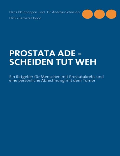 Cover-Bild PROSTATA ADE - SCHEIDEN TUT WEH