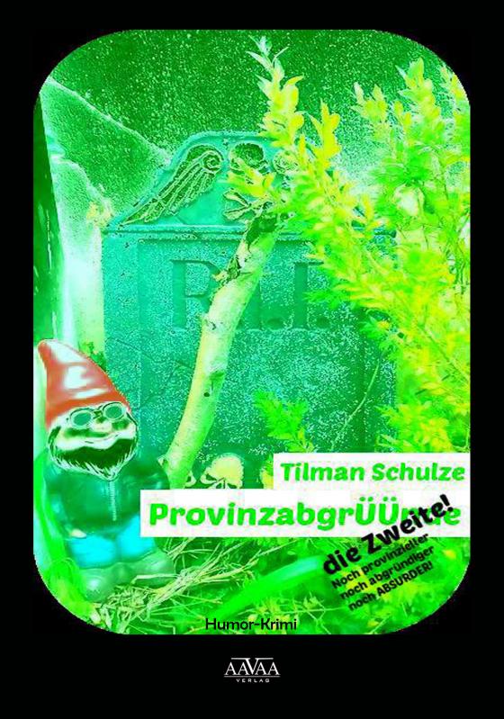 Cover-Bild ProvinzabgrÜÜnde - die Zweite - Großdruck