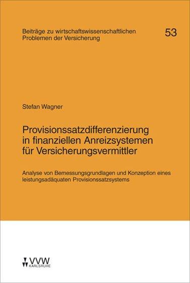 Cover-Bild Provisionssatzdifferenzierung in finanzeillen Areizsystemen für Versicherungsvermittler