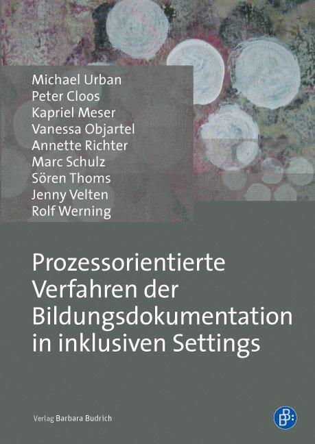 Cover-Bild Prozessorientierte Verfahren der Bildungsdokumentation in inklusiven Settings