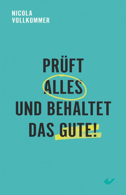 Cover-Bild Prüft alles und behaltet das Gute!