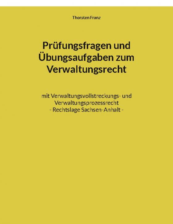 Cover-Bild Prüfungsfragen und Übungsaufgaben zum Verwaltungsrecht