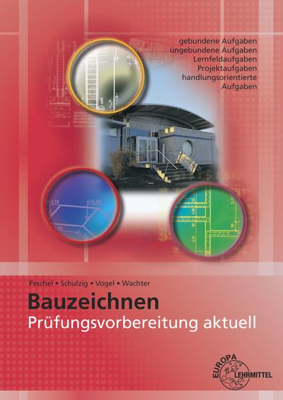 Cover-Bild Prüfungsvorbereitung aktuell - Bauzeichnen