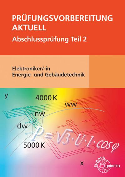 Cover-Bild Prüfungsvorbereitung aktuell - Elektroniker/-in Energie- und Gebäudetechnik