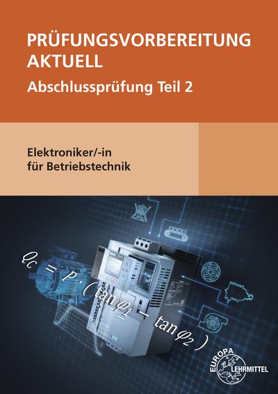 Cover-Bild Prüfungsvorbereitung aktuell - Elektroniker/-in für Betriebstechnik