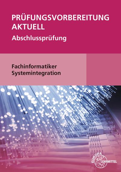 Cover-Bild Prüfungsvorbereitung aktuell - Fachinformatiker Systemintegration