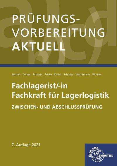 Cover-Bild Prüfungsvorbereitung aktuell - Fachlagerist/-in Fachkraft für Lagerlogistik
