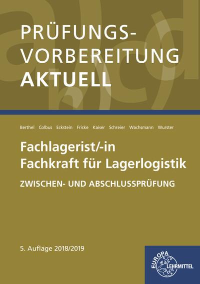 Cover-Bild Prüfungsvorbereitung aktuell - Fachlagerist/-in Fachkraft für Lagerlogistik