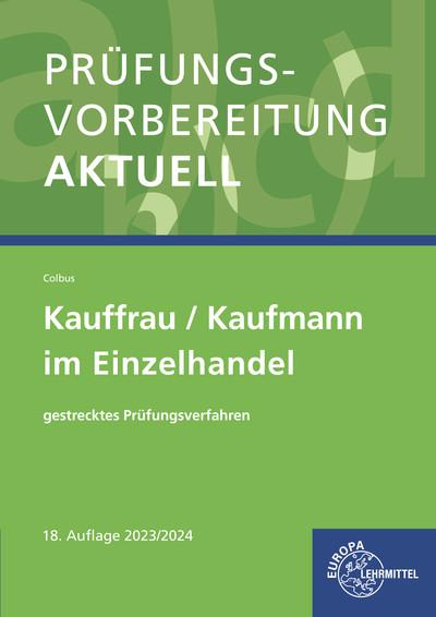 Cover-Bild Prüfungsvorbereitung aktuell - Kauffrau/Kaufmann im Einzelhandel