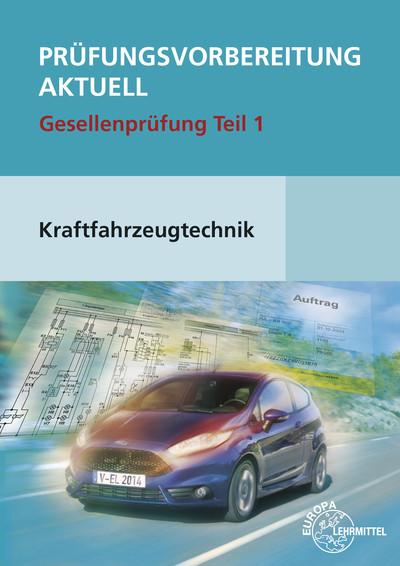 Cover-Bild Prüfungsvorbereitung aktuell Kraftfahrzeugtechnik Teil 1