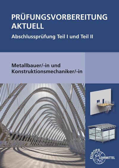 Cover-Bild Prüfungsvorbereitung aktuell Metallbauer/-in und Konstruktionsmechaniker/-in
