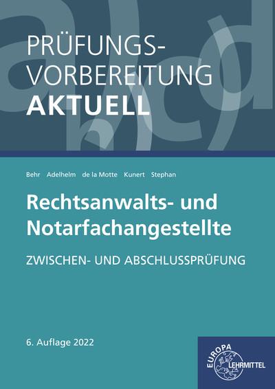 Cover-Bild Prüfungsvorbereitung aktuell - Rechtsanwalts- und Notarfachangestellte