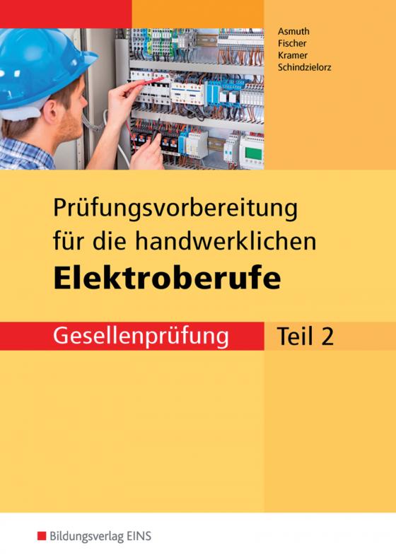 Cover-Bild Prüfungsvorbereitungen / Prüfungsvorbereitung für die handwerklichen Elektroberufe