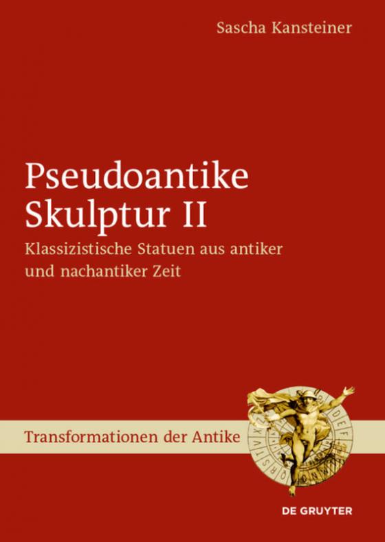 Cover-Bild Pseudoantike Skulptur / Pseudoantike Skulptur II