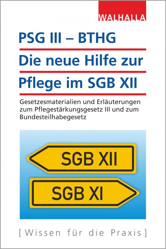 Cover-Bild PSG III – BTHG: Die neue Hilfe zur Pflege im SGB XII