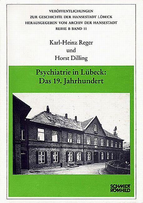 Cover-Bild Psychiatrie in Lübeck: Das 19. Jahrhundert