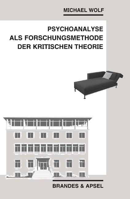 Cover-Bild Psychoanalyse als Forschungsmethode der Kritischen Theorie