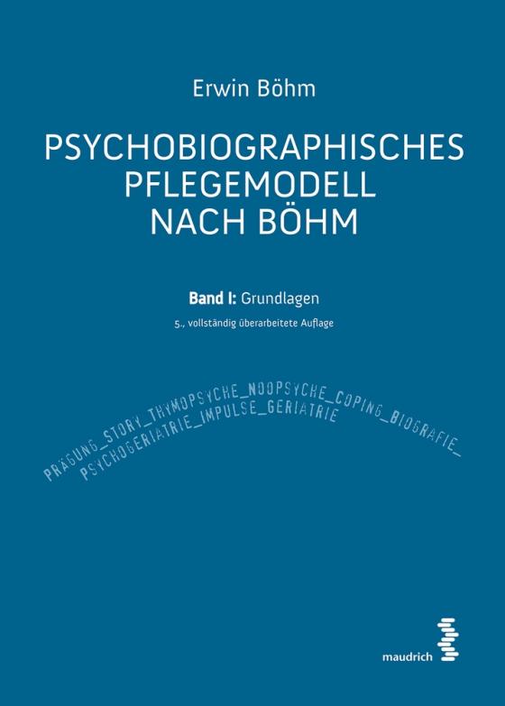 Cover-Bild Psychobiographisches Pflegemodell nach Böhm