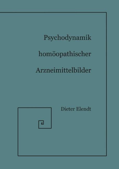 Cover-Bild Psychodynamik Homöopathischer Arzneimittelbilder