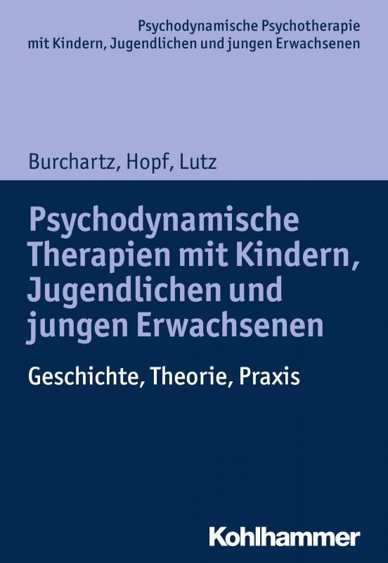 Cover-Bild Psychodynamische Therapien mit Kindern, Jugendlichen und jungen Erwachsenen