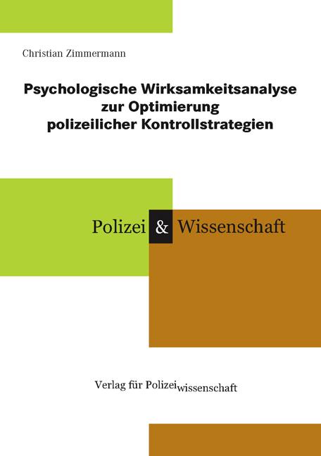 Cover-Bild Psychologische Wirksamkeitsanalyse zur Optimierung polizeilicher Kontrollstrategien