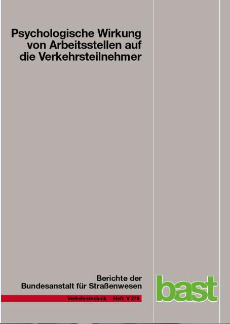 Cover-Bild Psychologische Wirkung von Arbeitsstellen auf die Verkehrsteilnehmer