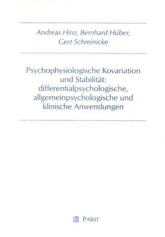 Cover-Bild Psychophysiologische Kovariation und Stabilität: differentialpsychologische, allgemeinpsychologische und klinische Anwendungen