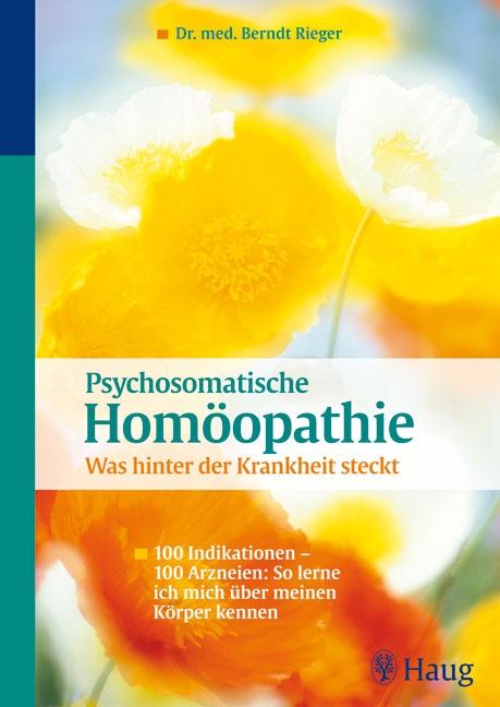 Cover-Bild Psychosomatische Homöopathie: Was hinter der Krankheit steckt