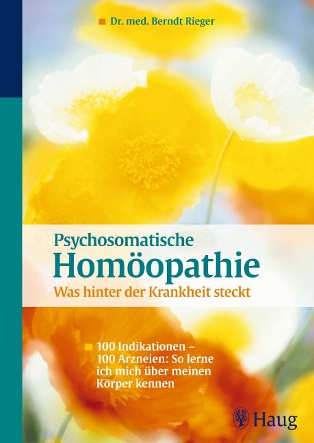 Cover-Bild Psychosomatische Homöopathie: Was hinter der Krankheit steckt