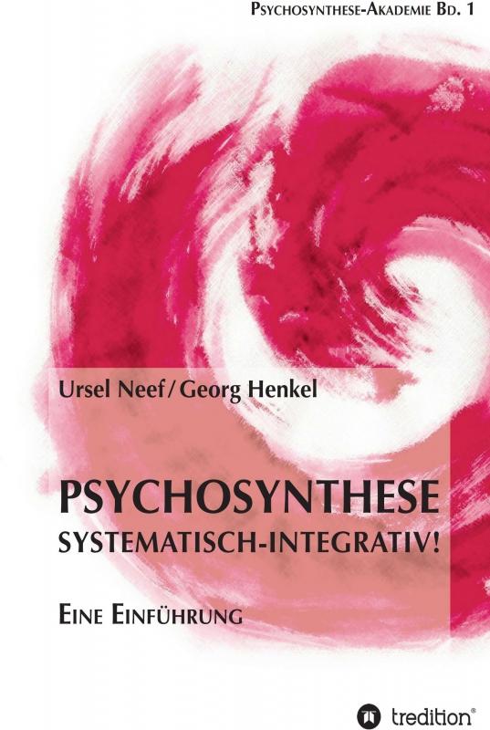 Cover-Bild Psychosynthese - Systematisch-Integrativ!