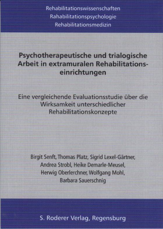 Cover-Bild Psychotherapeutische und trialogische Arbeit in extramuralen Rehabilitationseinrichtungen