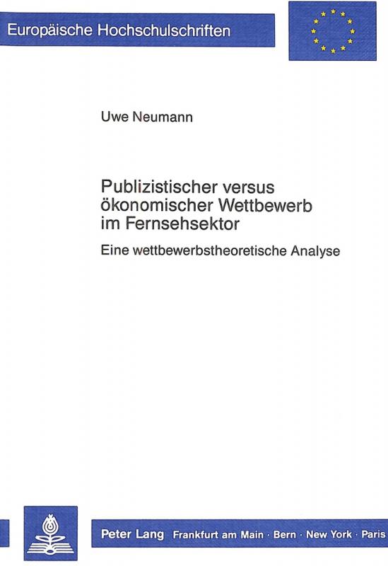 Cover-Bild Publizistischer versus ökonomischer Wettbewerb im Fernsehsektor