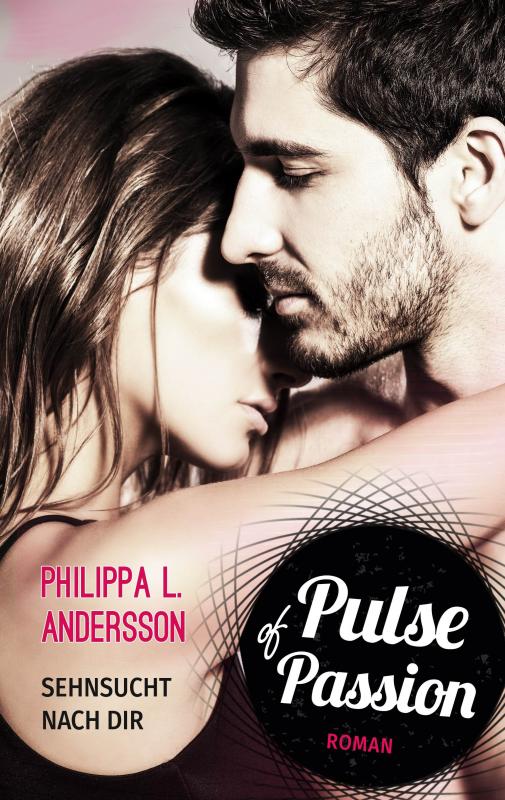 Cover-Bild Pulse of Passion – Sehnsucht nach dir