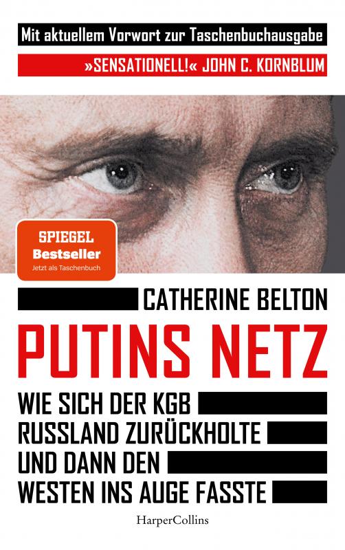 Cover-Bild Putins Netz. Wie sich der KGB Russland zurückholte und dann den Westen ins Auge fasste – AKTUALISIERTE TACHENBUCHAUSGABE