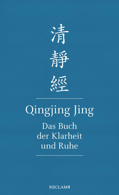 Cover-Bild Qingjing Jing. Das Buch der Klarheit und Ruhe