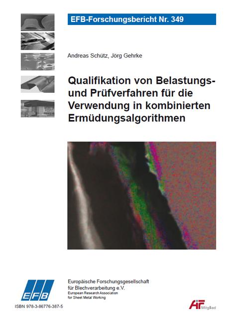 Cover-Bild Qualifikation von Belastungs- und Prüfverfahren für die Verwendung in kombinierten Ermüdungsalgorithmen