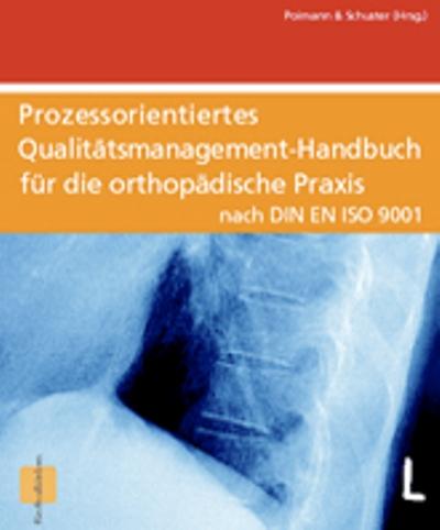 Cover-Bild Qualitätsmanagement Handbuch für die Orthopädische Praxis nach DIN EN ISO 9001