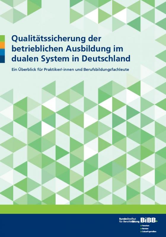 Cover-Bild Qualitätssicherung der betrieblichen Ausbildung im dualen System in Deutschland