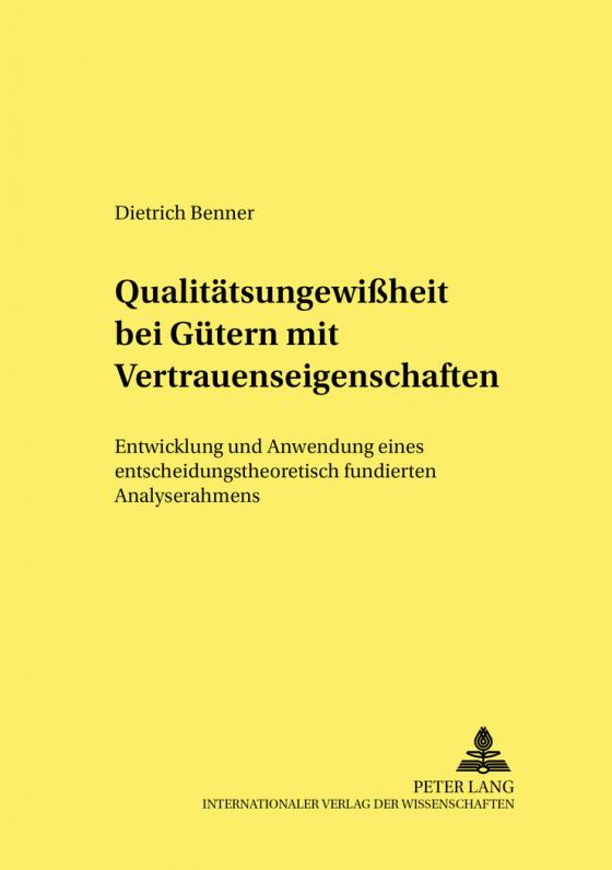 Cover-Bild Qualitätsungewißheit bei Gütern mit Vertrauenseigenschaften